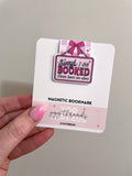 Sorry I'm Booked | Magnetic Bookmark
