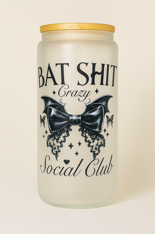 Bat Shit Crazy Social Club” Frosted Glass Cup