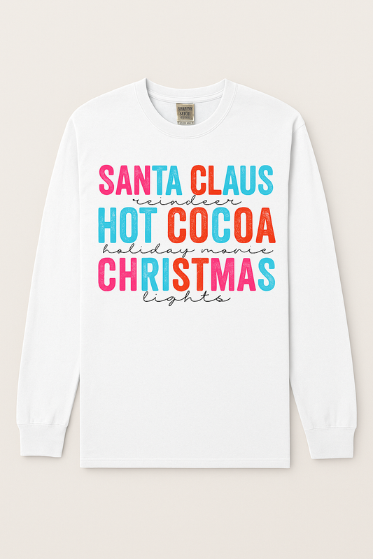 Santa Claus • Hot Cocoa • Christmas Lights Long Sleeve Tee