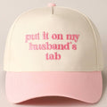 💕 Put It On My Husband’s Tab Trucker Hat