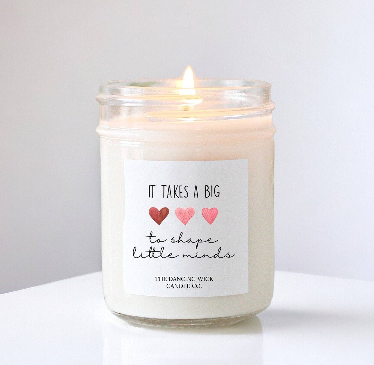 Teacher Candle | It Takes a Big Heart to Shape Little Minds