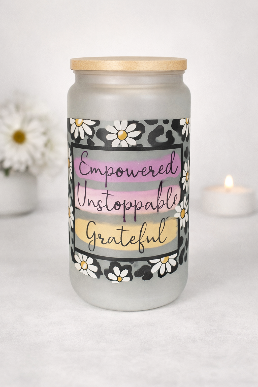 🌼 Empowered • Unstoppable • Grateful Frosted Glass Cup