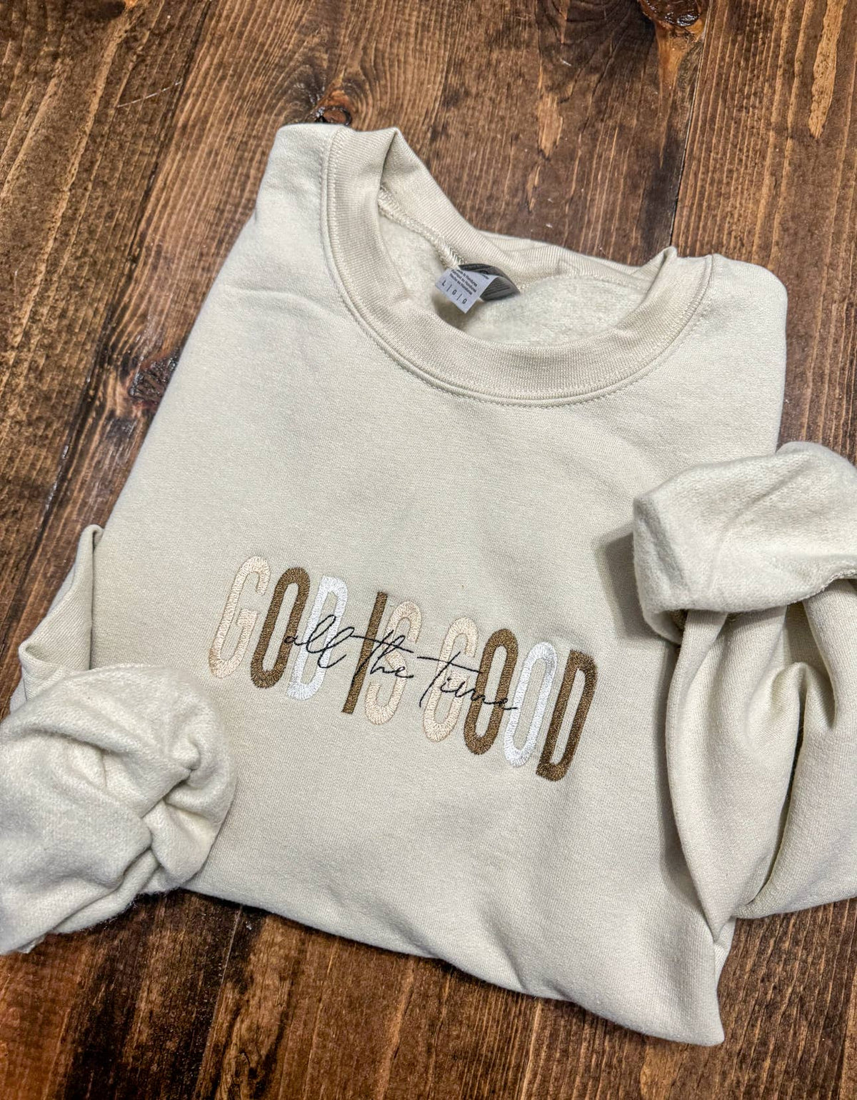 God Is Good All The Time Embroidered - Sweatshirt
