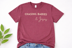 Chasing Babies & Jesus Tee