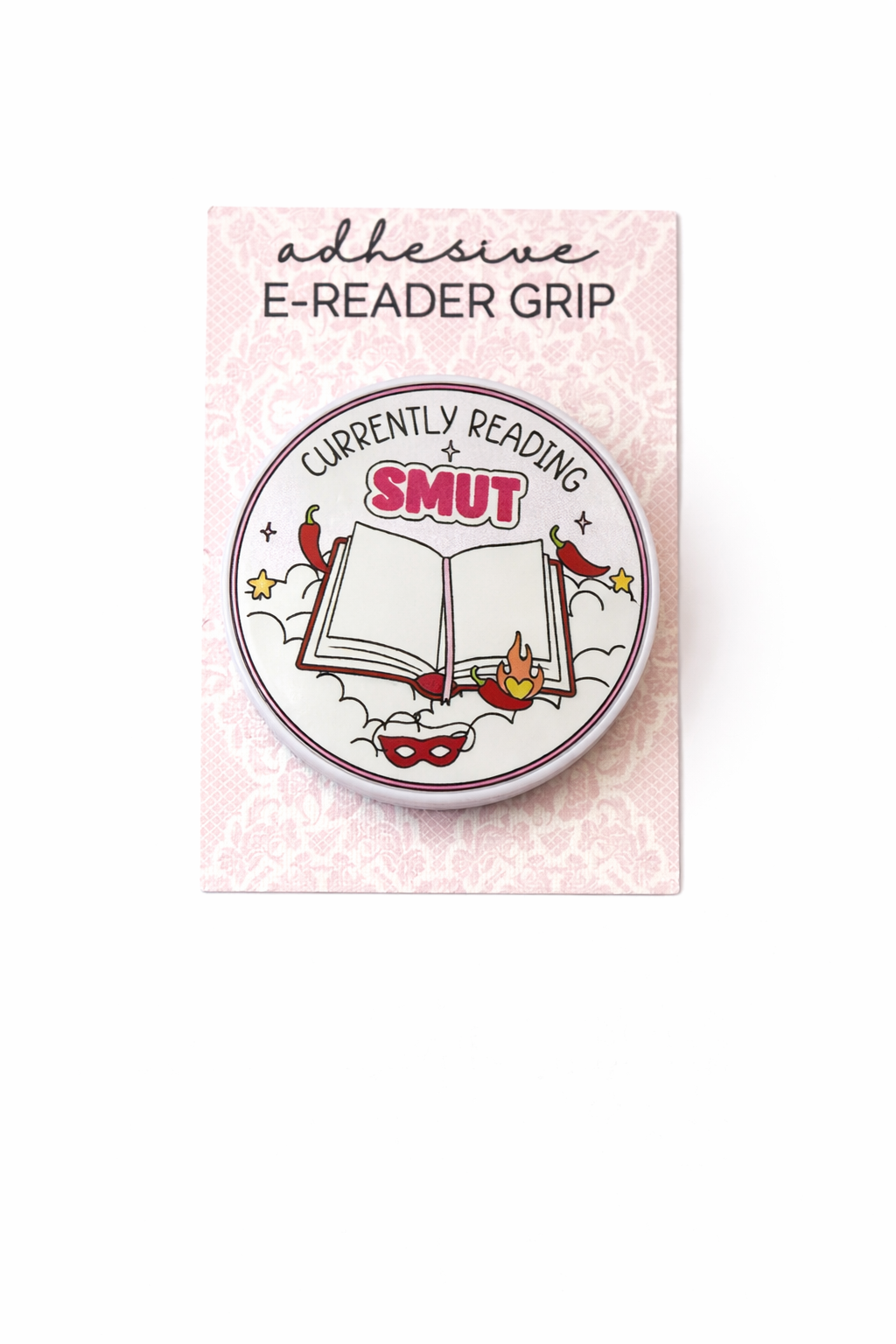 “Currently Reading: Smut” E-Reader Grip